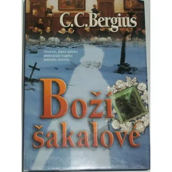 Bergius C. C. - Boží šakalové