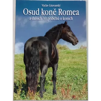 Česká hudba Litavanský Václav - Osud koně Romea