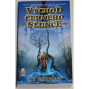 Friedman C. S. - Ledový oheň 1: Východ černého slunce