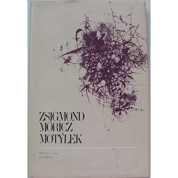 Literární biografie Móricz Zsigmond - Motýlek