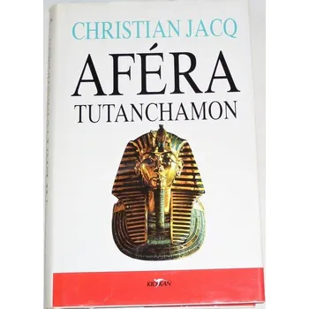 Jacq Christian - Aféra Tutanchamon