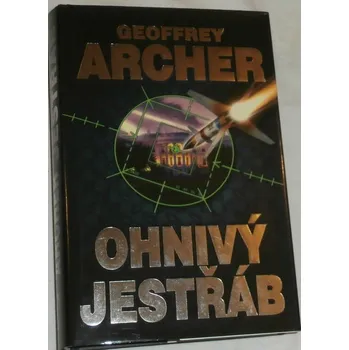 Archer Geoffrey - Ohnivý jestřáb