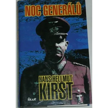 Kirst Hans Hellmut - Noc generálů