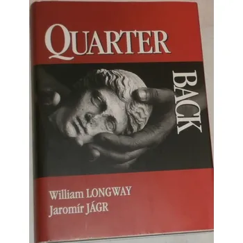 Literární biografie Longway William, Jágr Jaromír - Quarter Back
