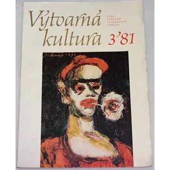Umění Výtvarná kultura 3/1981, ročník V