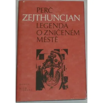 Zejthuncjan Perč - Legenda o zničeném městě