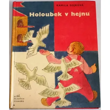 Sojková Kamila - Holoubek v hejnu