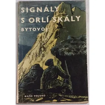 Bytovoj Semjon - Signály s Orlí skály