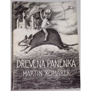 Komárek Martin - Dřevěná panenka