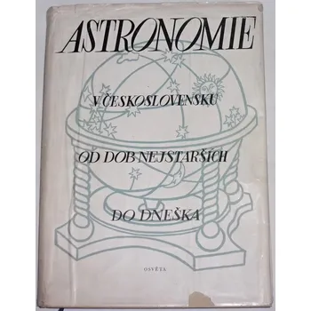 Literární cestopis Astronomie v Československu od dob nejstarších do dneška
