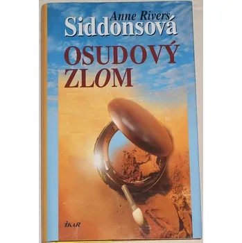 Siddonsová Anne Rivers - Osudový zlom