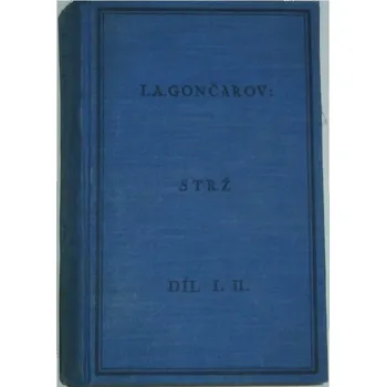 Literární biografie Gončarov Ivan Alexandrovič - Strž (3-5 díl)