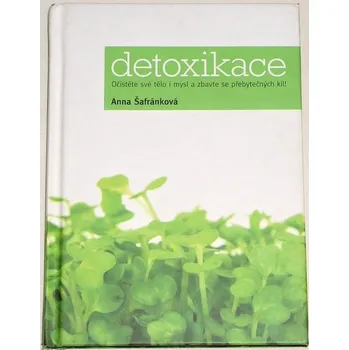 Literární biografie Šafránková Anna - Detoxikace