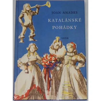 Pohádka Amades Joan - Katalánské pohádky
