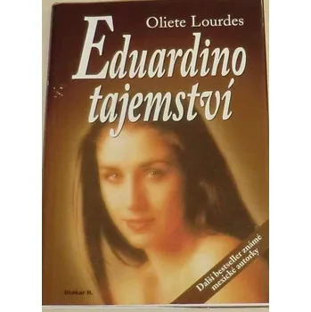 Lourdes Oliete - Eduardino tajemství