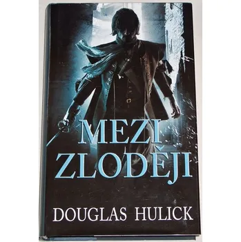 Hulick Douglas - Mezi zloději