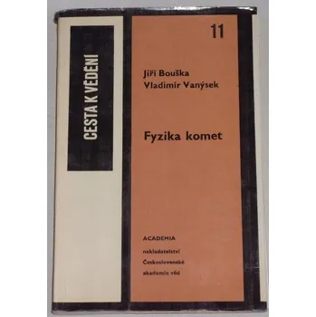Přírodní věda Bouška, Vanýsek - Fyzika komet