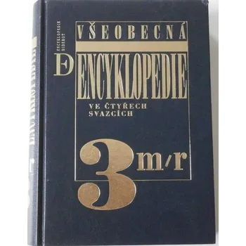 Encyklopedie Všeobecná encyklopedie ve čtyřech svazcích díl 3 m-r