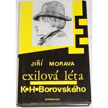 Literární biografie Morava Jiří - Exilová léta K. H. Borovského
