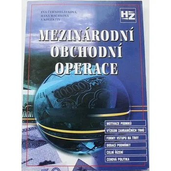 Černohlávková, Machková - Mezinárodní obchodní operace