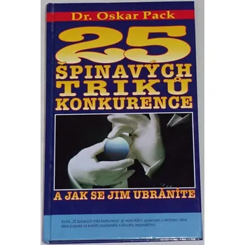Encyklopedie Pack Oskar - 25 špinavých triků konkurence a jak se jim ubránit