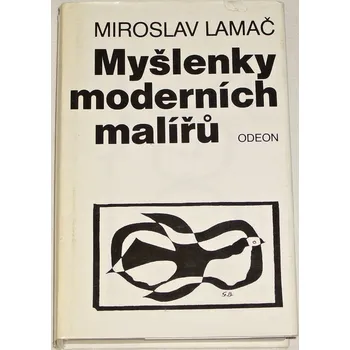 Literární biografie Lamač Miroslav - Myšlenky moderních malířů