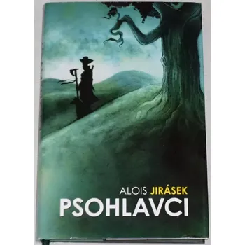 Jirásek Alois - Psohlavci
