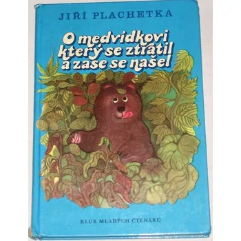Pohádka Plachetka Jiří - O medvídkovi, který se ztratil a zase našel