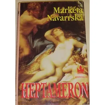 Navarrská Markéta - Heptameron