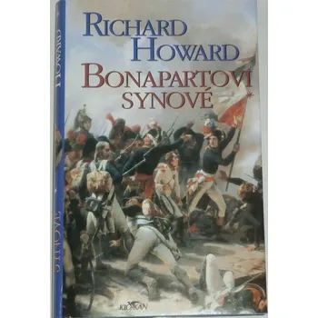 Howard Richard - Bonapartovi synové