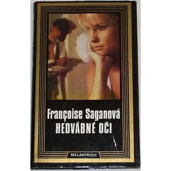 Saganová Francoise - Hedvábné oči