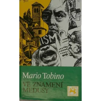 Tobino Mario - Ve znamení medusy