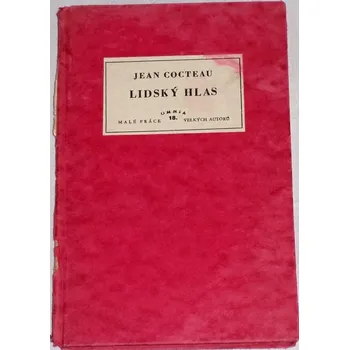 Literární biografie Cocteau Jean - Lidský hlas