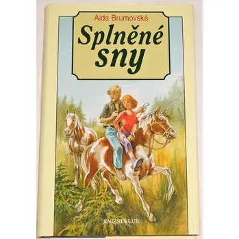 Brumovská Aida - Splněné sny