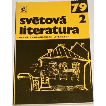 Světová literatura 2 / 79, ročník XXIV