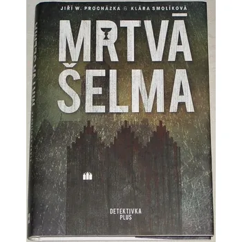 Procházka, Smolíková - Mrtvá šelma