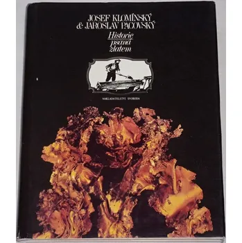 Literární biografie Klomínský, Pacovský - Historie psaná zlatem