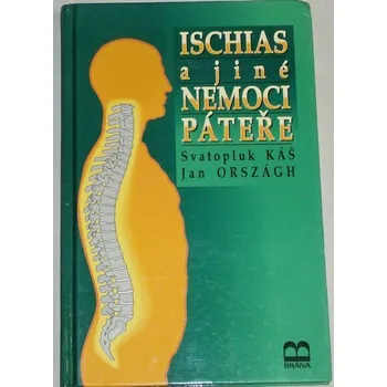 Káš S., Országh J. - Ischias a jiné nemoci páteře