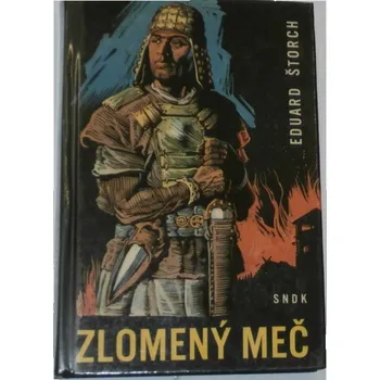Štorch Eduard - Zlomený meč