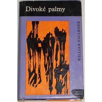 Faulkner William - Divoké palmy