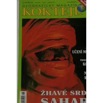 Časopis koktejl - geografický magazín / č.6, ročník XI, červen 2002/