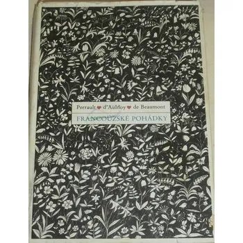 Pohádka Perrault, Aulnoy, de Beaumont - Francouzské pohádky