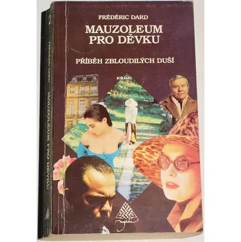 Dard Frédéric - Mauzoleum pro děvku