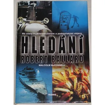 Literární cestopis Ballard Robert - Hledání