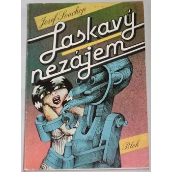 Souchop Josef - Laskavý nezájem