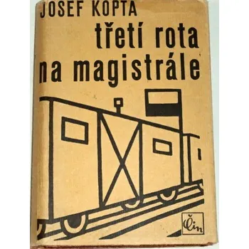 Literární biografie Kopta Josef - Třetí rota na magistrále