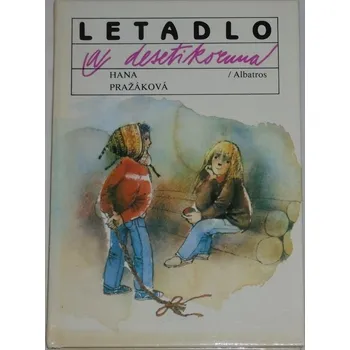 Pražáková Hana - Letadlo a desetikoruna