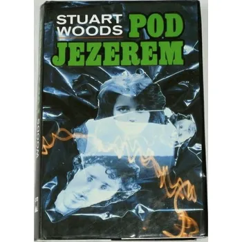Woods Stuart - Pod jezerem