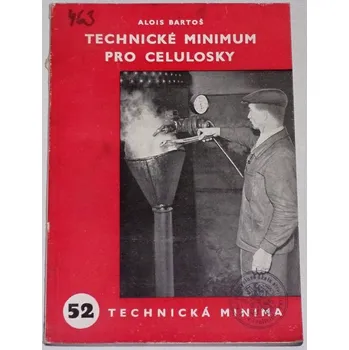 Encyklopedie Bartoš Alois - Technické minimum pro celulosky