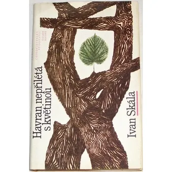 Literární biografie Skála Ivan - Havran nepřilétá s květinou